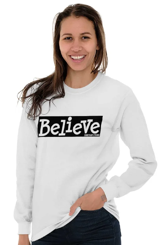 Believe Christian Strong Long Sleeve T-Shirt