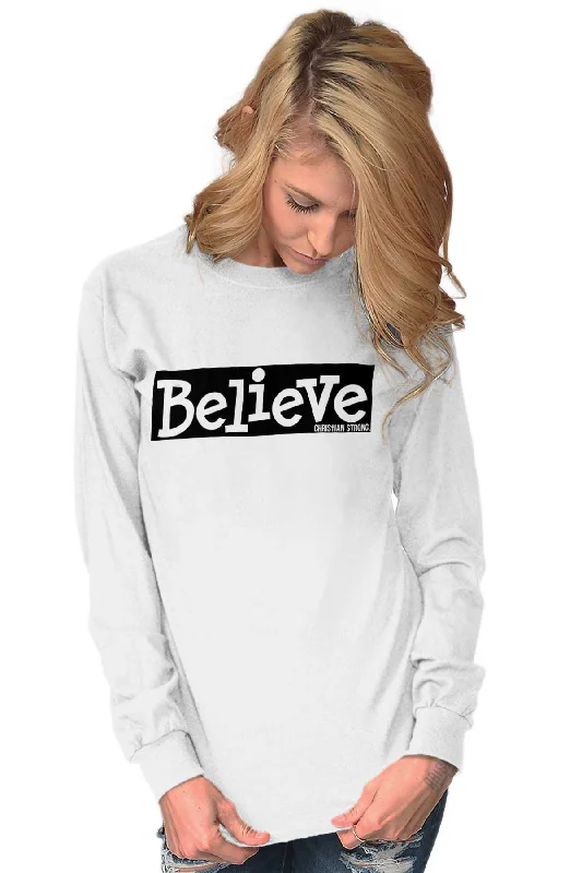 Believe Christian Strong Long Sleeve T-Shirt