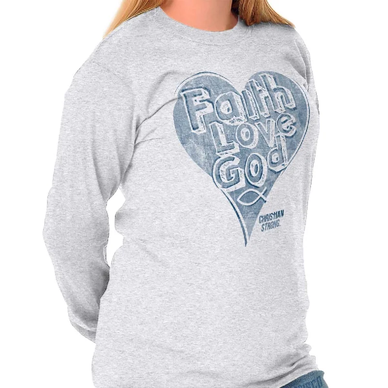 Faith Love God Long Sleeve T-Shirt