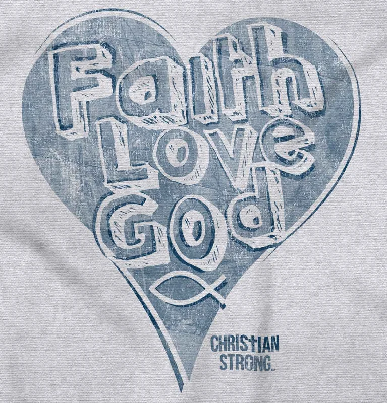 Faith Love God Long Sleeve T-Shirt