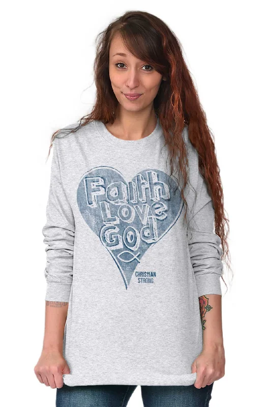 Faith Love God Long Sleeve T-Shirt