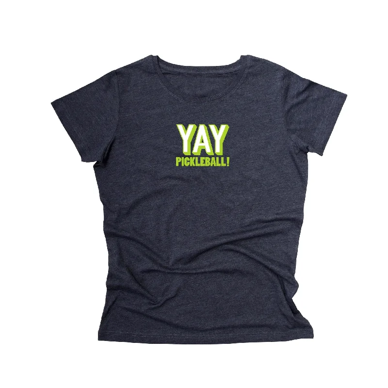 YAY Pickleball! Ladies Pickleball T-Shirt - Vintage Casual Cotton Blend