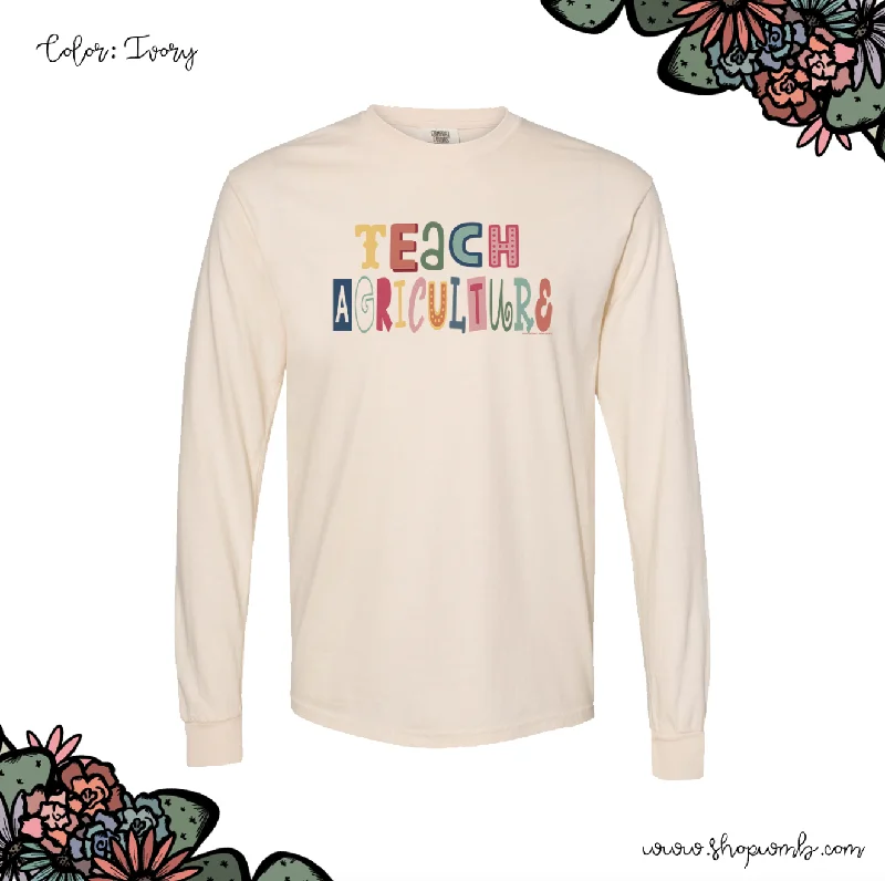 Magazine Letter Teach Agriculture LONG SLEEVE T-Shirt (S-3XL) - Multiple Colors!