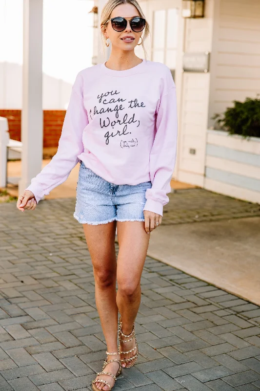 You Can Change The World Light Pink Graphic Sweatshirt