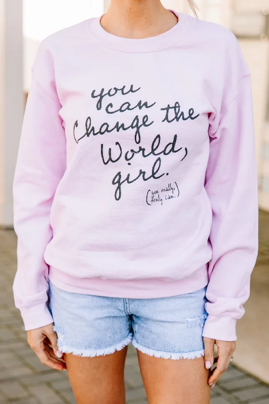 You Can Change The World Light Pink Graphic Sweatshirt